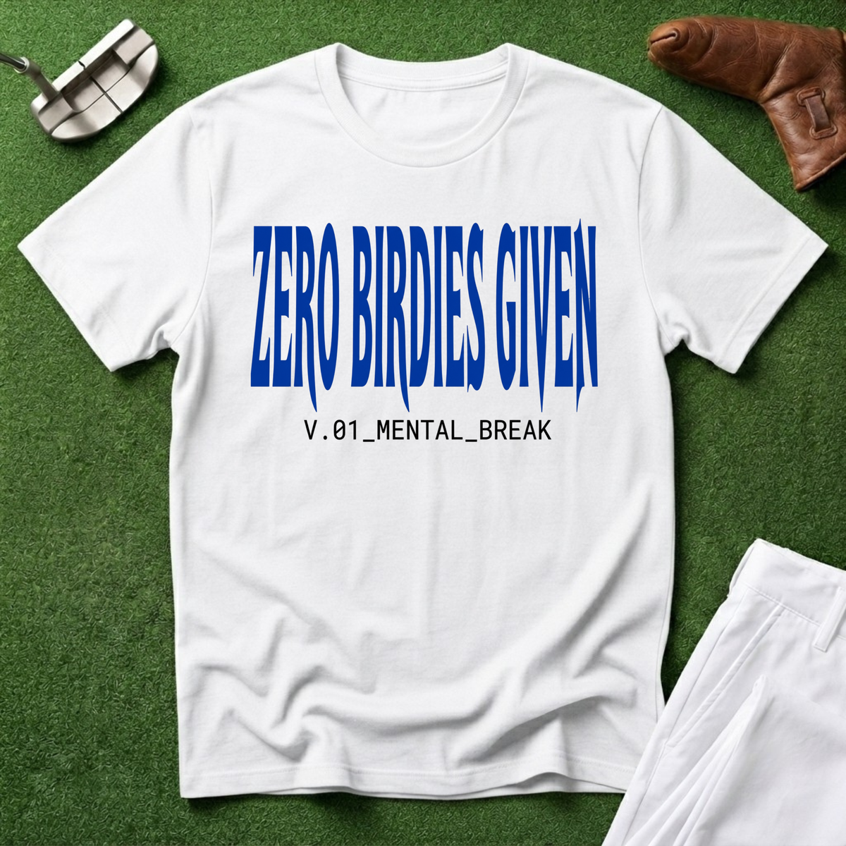 Zero Birdies Given T-Shirt